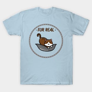 Fur real cat T-Shirt